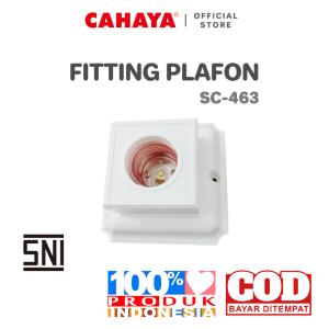 CAHAYA - Fitting Plafon E27 SC-463